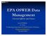 EPA OSWER Data Management Current Efforts and Issues. Jean M Balent US EPA Technology Innovation & Field Services Division Balent.jean@epa.