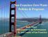 San Francisco Zero Waste Policies & Programs. Jack Macy Department of the Environment City and County of San Francisco