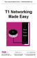 T1 Networking Made Easy