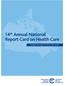 14 th Annual National Report Card on Health Care. Embargoed until August 18, 2014 at 12:01 am EDT