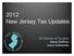 2012 New Jersey Tax Updates. NJ Division of Taxation Alexis DeRosa Joyce Olshansky