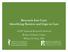 Research Into Care: Identifying Barriers and Gaps in Care. AAFP National Research Network Robert Graham Center Wilson D. Pace, MD