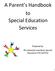 A Parent s Handbook to Special Education Services. Prepared by The Katonah Lewisboro Special Education PTA (SEPTA)