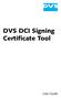 DVS DCI Signing Certificate Tool