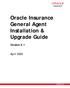 Oracle Insurance General Agent Installation & Upgrade Guide. Version 8.1