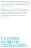 THE OPTIMUM PARTNER FOR LONDON BUSINESS