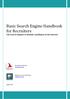 Basic Search Engine Handbook for Recruiters Use Search Engines to identify candidates on the Internet