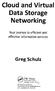 Networking. Cloud and Virtual. Data Storage. Greg Schulz. Your journey. effective information services. to efficient and.
