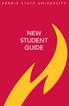 FERRIS STATE UNIVERSITY NEW STUDENT GUIDE