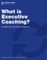 What is Executive Coaching?