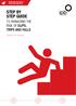 MANGAGING THE RISK OF SLIPS, TRIPS AND FALLS STEP BY STEP GUIDE TO MANAGING THE RISK OF SLIPS, TRIPS AND FALLS REPUBLIC OF IRELAND