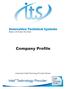 Innovative Technical Systems. Makes Life Easier And Ideal. Company Profile. Authorized Intel Technology Provider Partner