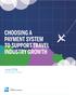 CHOOSING A PAYMENT SYSTEM TO SUPPORT TRAVEL INDUSTRY GROWTH. June 2014 An American Express whitepaper