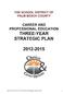 2012-2015. CAREER AND PROFESSIONAL EDUCATION THREE-YEAR STRATEGle PLAN THE SCHOOL DISTRICT OF PALM BEACH COUNTY