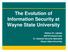 The Evolution of Information Security at Wayne State University