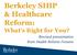 Berkeley SHIP & Healthcare Reform: What's Right for You? Revised presentation from Health Reform Forums