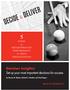 Decision Insights: Set up your most important decisions for success. By Marcia W. Blenko, Michael C. Mankins and Paul Rogers