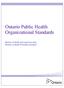 Ontario Public Health Organizational Standards. Ministry of Health and Long-Term Care Ministry of Health Promotion and Sport