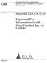 GAO HIGHER EDUCATION. Improved Tax Information Could Help Families Pay for College. Report to the Committee on Finance, U.S.
