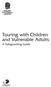 Touring with Children and Vulnerable Adults A Safeguarding Guide