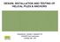 DESIGN, INSTALLATION AND TESTING OF HELICAL PILES & ANCHORS. Presented by: Donald A. Deardorff, P.E. CHANCE Civil Construction Centralia, MO USA
