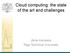 Cloud computing: the state of the art and challenges. Jānis Kampars Riga Technical University