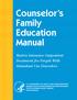 Counselor s Family Education Manual. Matrix Intensive Outpatient Treatment for People With Stimulant Use Disorders