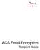 ACS Email Encryption Recipient Guide