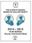 THE DISTRICT SCHOOL BOARD OF COLLIER COUNTY. HIGH SCHOOL Course Information Book