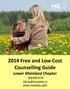 2014 Free and Low Cost Counselling Guide Lower Mainland Chapter 604.689.3144 info.bc@mssociety.ca www.mssociety.ca/bc