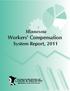 Minnesota Workers' Compensation. System Report, 2011. minnesota department of. labor & industry. research and statistics