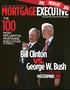 Bill Clinton vs. George W. Bush MASTERMIND 2015 THE MOST INFLUENTIAL MORTGAGEEXECUTIVE. Turning Adversity Into Advantage IN AMERICA