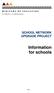 SCHOOL NETWORK UPGRADE PROJECT Information for schools