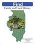 Find. Family and Local History. Bloomington Public Library 205 East Olive Street Bloomington, IL 309-828-6091 www.bloomingtonlibrary.