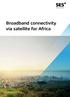 Broadband connectivity via satellite for Africa