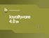 loyaltyvare 4.0 THE FUTURE + + + OF + + + LOYALTY & CRM