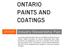 ONTARIO PAINTS AND COATINGS