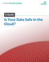 Is Your Data Safe in the Cloud?