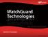 WatchGuard Technologies. 2011 WatchGuard Technologies