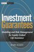 Investment. Guarantees. Modeling and Risk Management for Equity-Linked Life Insurance MARY HARDY. John Wiley & Sons, Inc.