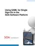Using SAML for Single Sign-On in the SOA Software Platform