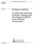 a GAO-04-546G GAO HUMAN CAPITAL A Guide for Assessing Strategic Training and Development Efforts in the Federal Government