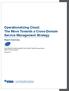 Operationalizing Cloud: The Move Towards a Cross-Domain Service Management Strategy