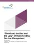 The Good, the Bad and the Ugly of Implementing Service Management