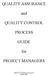 QUALITY ASSURANCE. and QUALITY CONTROL PROCESS GUIDE. for PROJECT MANAGERS