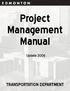 Project Management Manual Update 2006. Transportation Department City of Edmonton