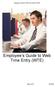 Employee Guide to Web Time Entry (WTE) Employee s Guide to Web Time Entry (WTE) Page 1 of 14 12/09/08
