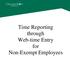 Time Reporting through Web-time Entry for Non-Exempt Employees