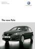 Price list Issue 3 2006 Model Year Effective from 1.11.2005. Aus Liebe zum Automobil. The new Polo