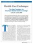 Health Care Exchanges: The New Paradigm for Employer-Based Health Coverage. by Kenneth L. Sperling, CEBS
